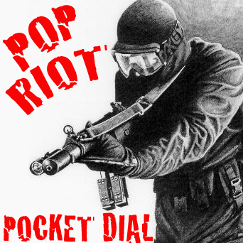 POP RIOT -- POCKET DIAL