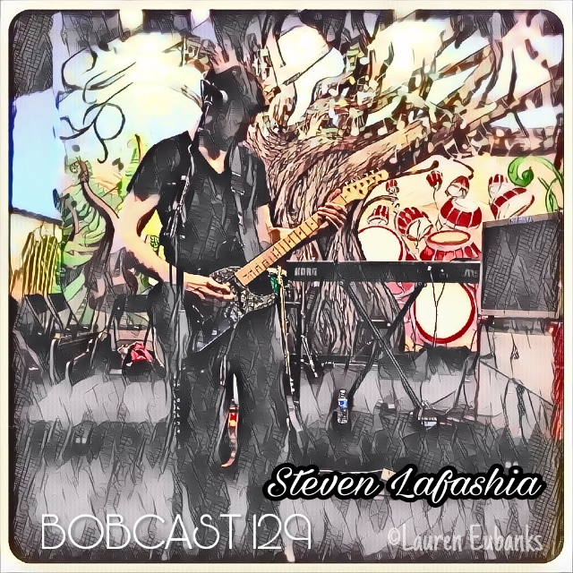 Steven LaFashia (Jealousy Curve) - BOBCAST 129