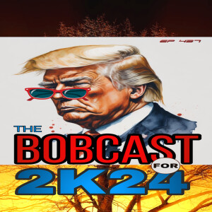 The Bobcast 437: Funny Times