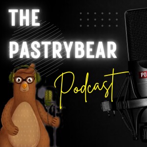 THE CHEFS EGO |PASTRY BEAR PODCAST | EPS8