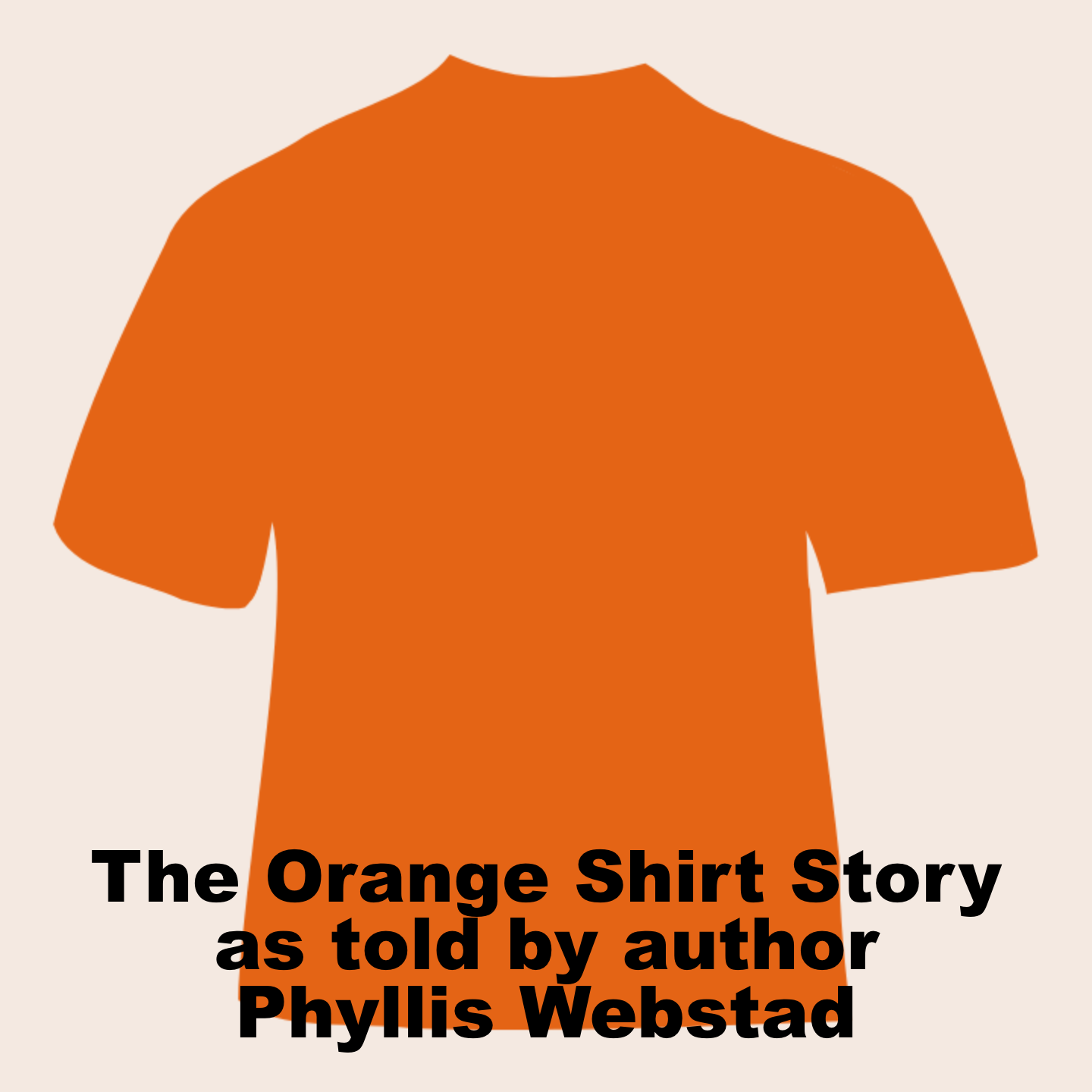 cover of episode The Orange Shirt Story featuring Phyllis Webstad