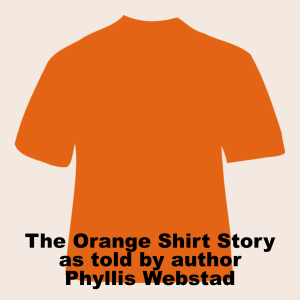 The Orange Shirt Story featuring Phyllis Webstad
