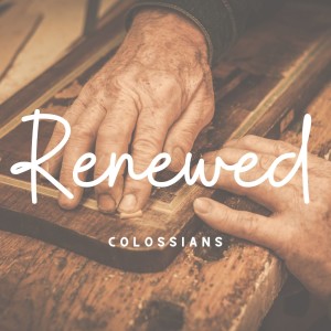 Renewed (Colossians 4:2-6) - Vivianne Dias