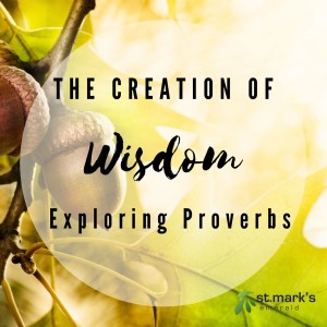 The Creation of Wisdom (Proverbs 1:1-7) - Andrew Bowles