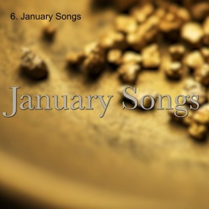 6. January Songs