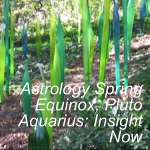 Astrology Spring Equinox, Pluto Aquarius: Insight Now