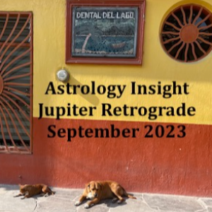 Astrology Insight: Jupiter Retrograde, September 2023