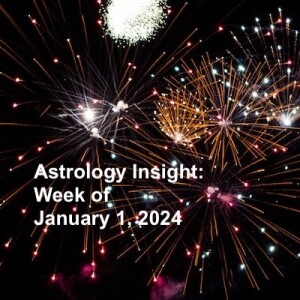 Astrology Insight: Week of January 1, 2024