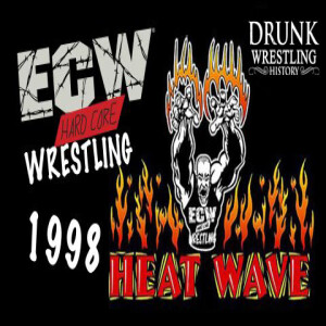 Episode 127 - ECW Heatwave 1998