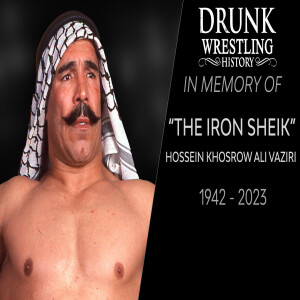 Episode 145 - Iron Sheik: Respect The Legend