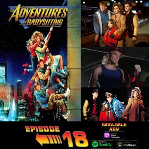 Episode 18: Adventures in Babysitting (1987) with Renata Cavalieri