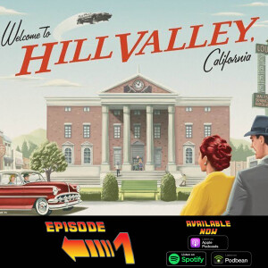 88mph Podcast Episode 1: Hill Valley