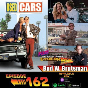 Used Cars (1980) Plus Bud Brutsman and Kevin Bosch return