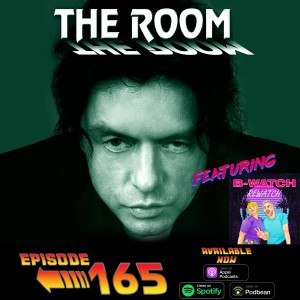 Tommy Wiseau’s The Room (2003) with B-Watch Rewatch