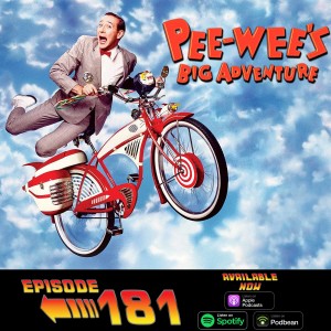 Pee-Wee’s Big Adventure (1985)