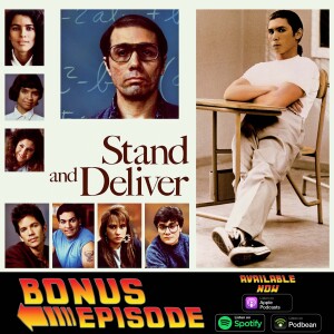 Stand and Deliver Bonus Episode (1988)