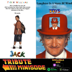 Tribute Minisode to Robin Williams with Jack (1996) and Toys (1992) with The Brothers Bear Podcast