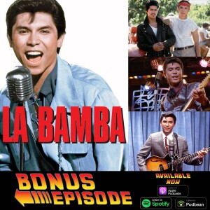 La Bamba Bonus Episode