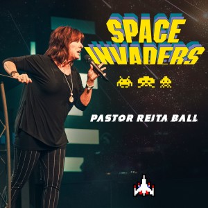 SPACE INVADERS | Pastor Reita Ball