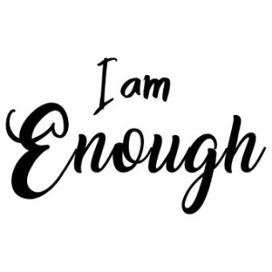 I Am Enough