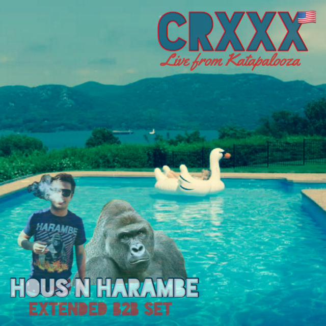 CRXXX: Hous n Harambe LIVE from Katapalooza