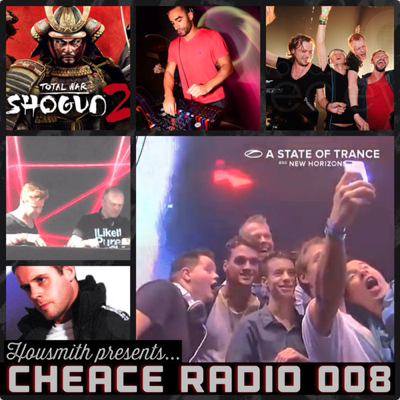 Housmith presents - Cheace Radio 008
