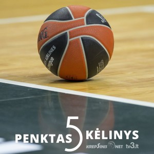 „Penktas kėlinys“: Eurolygos pirmojo rato laureatai, aukštas pažymys „Žalgiriui“ ir lietuvių treniruojamų komandų bėdos