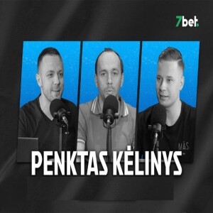 „Penktas kėlinys“: „Ryto“ kelio pabaiga, „Lietkabelio“ banga, ASG vietų skaičius ir Tubelio ateitis