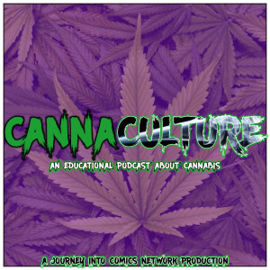 CannaCulture 005 - Strokin’ Your Piece as Necessary