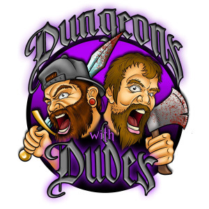 Dungeons With Dudes 036 - Expedition Actual Cannibal Shia LaBeouf