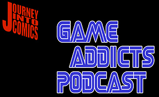 Journey Into Comics 118 - Game Addicts Episode 12: Watch the Movie First