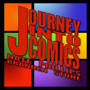 Journey Into Comics 152 - I Would Walk Ten Thousand Miles