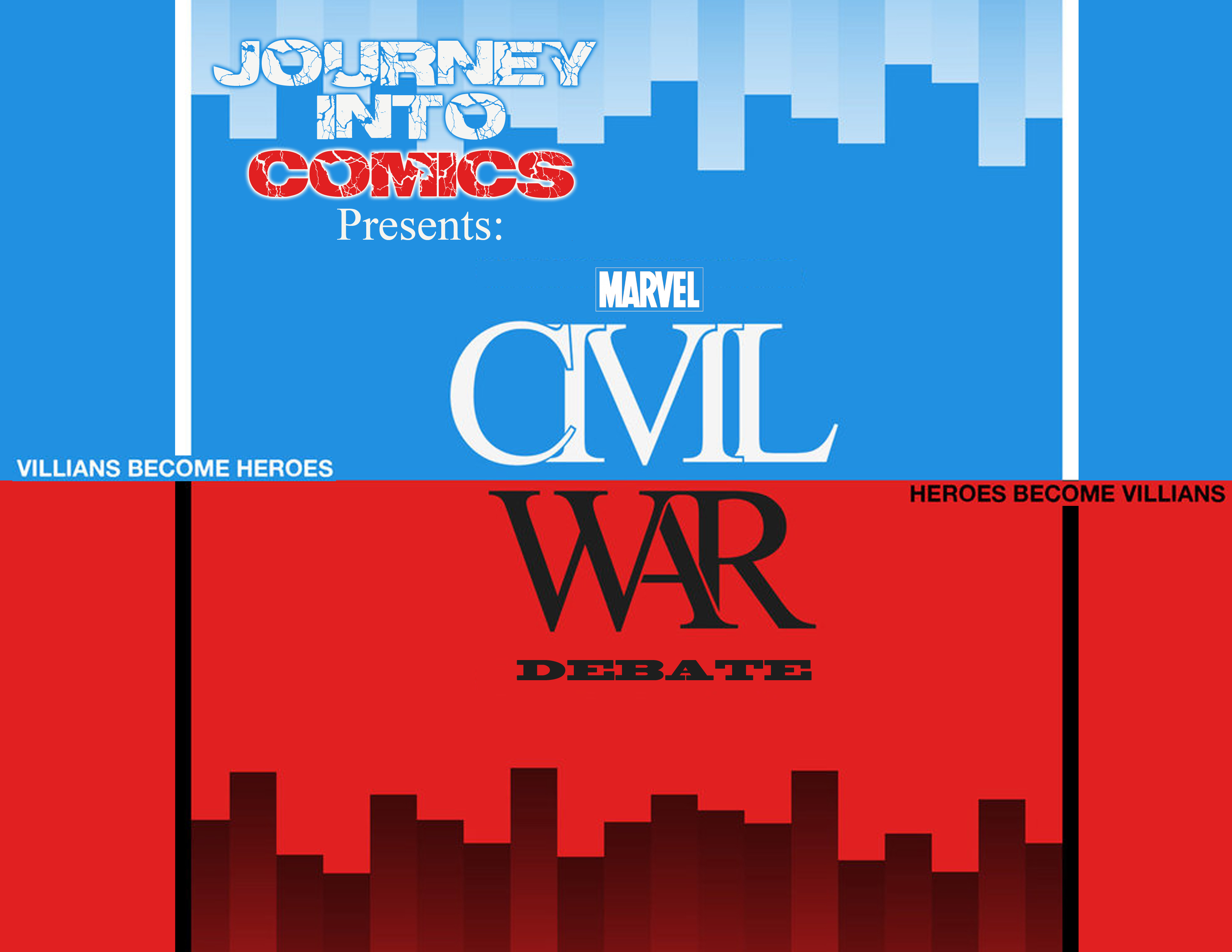 Journey Into Comics 032 - Journey Into Comics Presents: Marvel's Civil War Debate