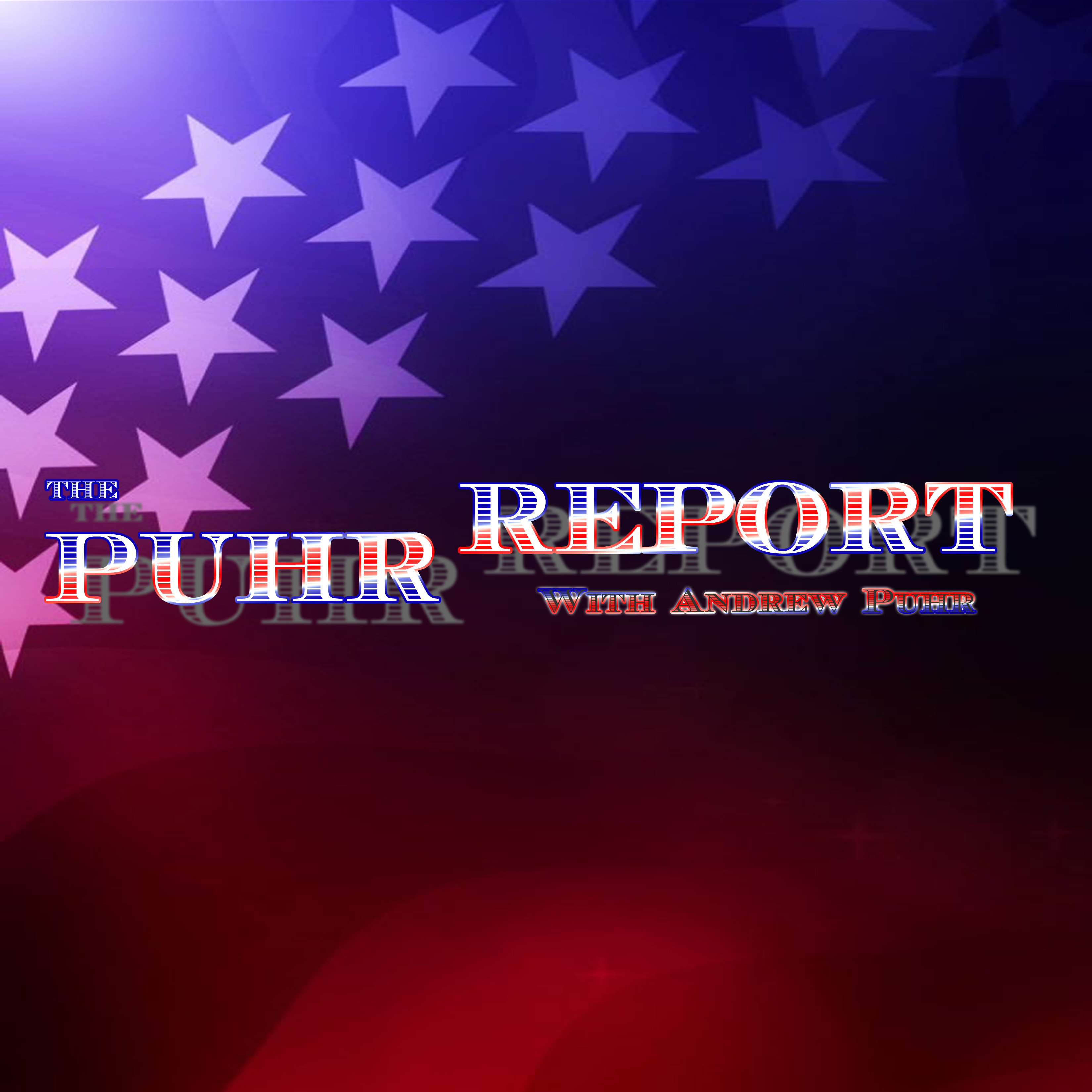 The Puhr Report 018 - Trump, Great President or Greatest President?