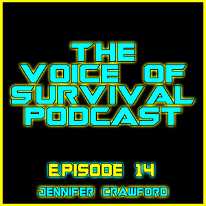 The Voice of Survival S1 E14 - Jennifer Crawford