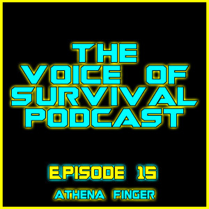 The Voice of Survival S1 E15 - Athena Finger