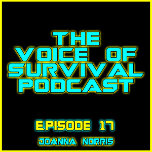 The Voice of Survival S1 E17 - Joanna Norris