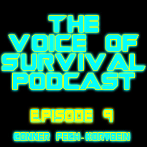 The Voice of Survival S1 E9 - Conner Pech-Kortbein