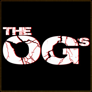 The OG's 003 - Getting Old and High