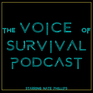 The Voice of Survival S1 E24 - James Holsclaw and Kevin Steiner