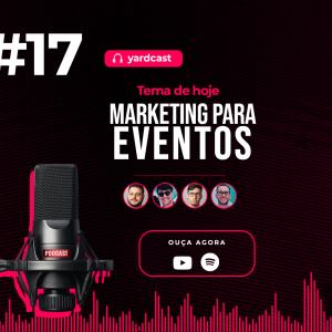 yardcast #17 Marketing para Eventos