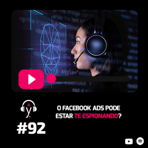 yardcast #92 O Facebook Ads pode estar te espionando?