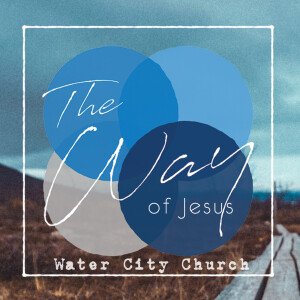 775 The Way of Jesus - Living the Life