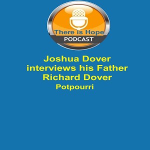 Joshua Adam Dover Interviews his Father-Potpourri