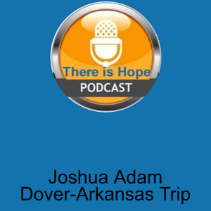 Joshua Adam Dover-Arkansas Trip