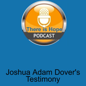 Joshua Adam Dover’s Testimony