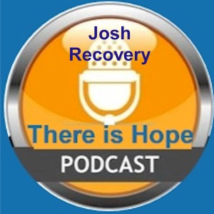 Addiction-Josh Ochu Story of Recovery