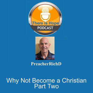 Why Not Become a Christian? Part Two