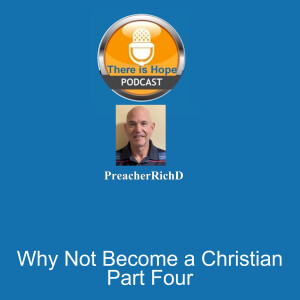 Why Not Become a Christian-Part Four