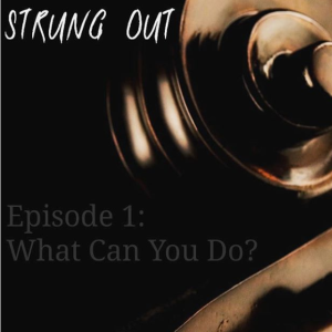 Episode One: What Can You Do?